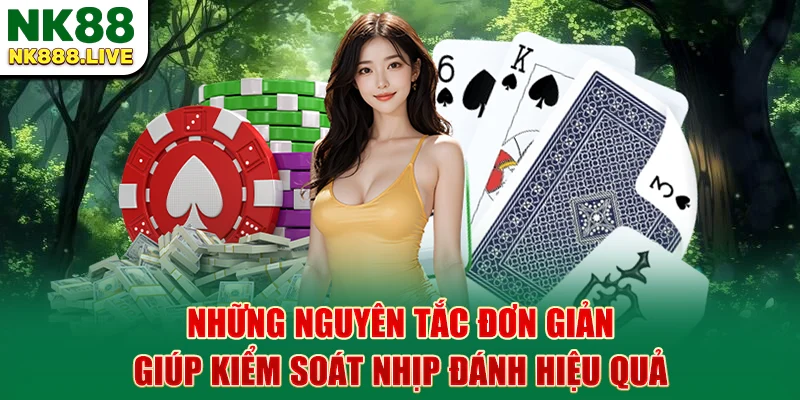 nhung-nguyen-tac-don-gian-giup-kiem-soat-nhip-danh-hieu-qua