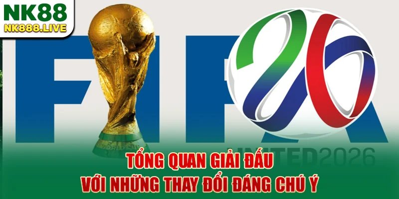 tong-quan-giai-dau-voi-nhung-thay-doi-dang-chu-y